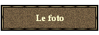 Le foto